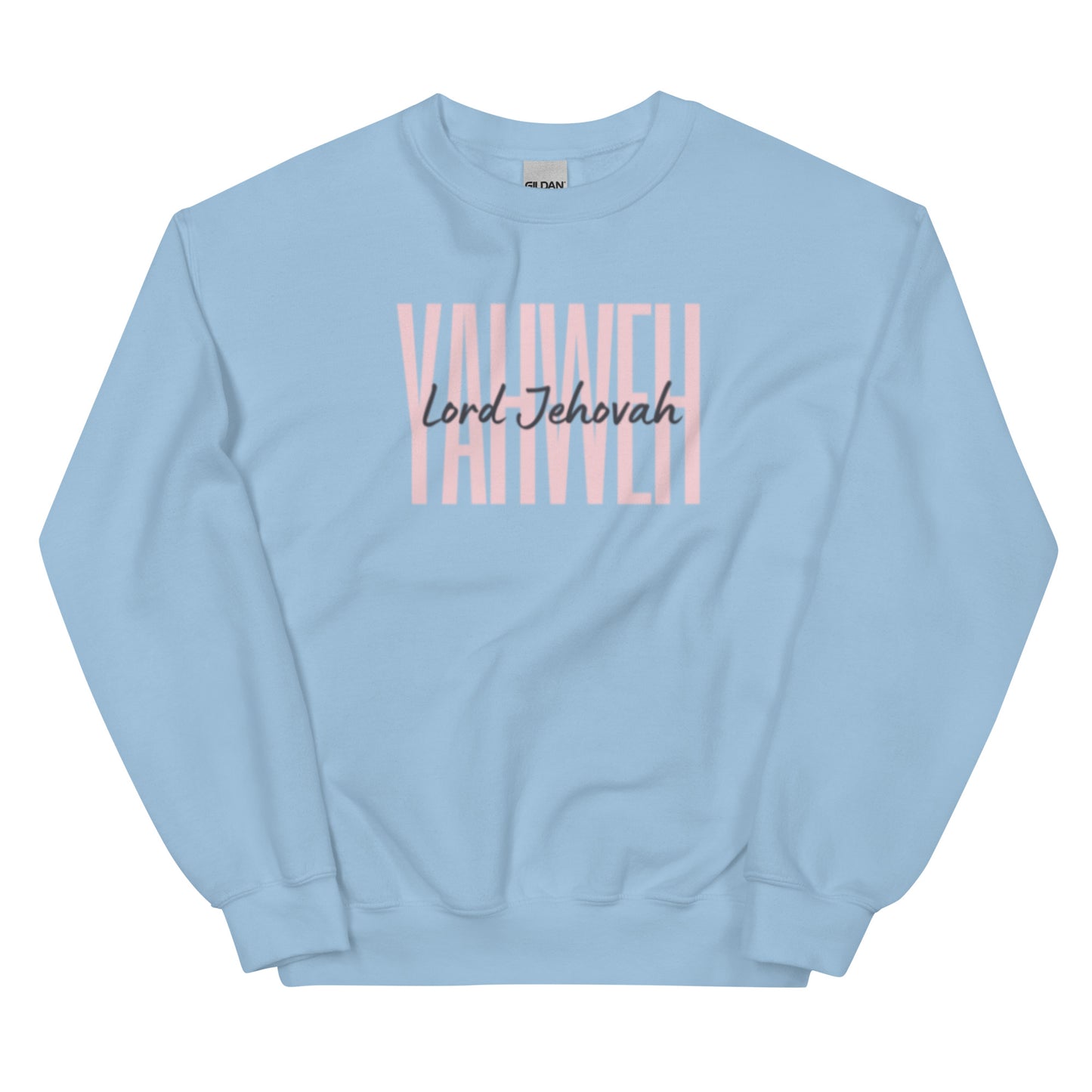 Christian Comforts: 'Yahweh Lord Jehovah' Sweatshirt - Women’s