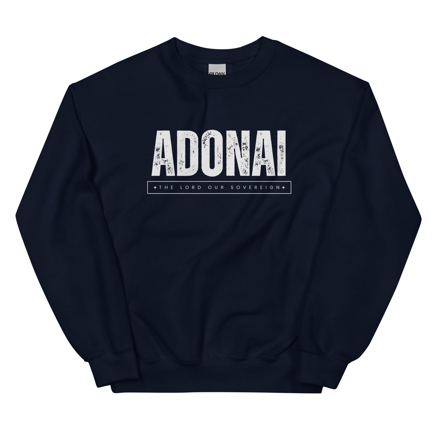 Christian Comforts: 'Adonai The Lord Our Sovereign' Sweatshirt - Men’s